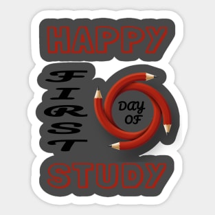 HAPPY FIRST DAY OF STUDY Sticker